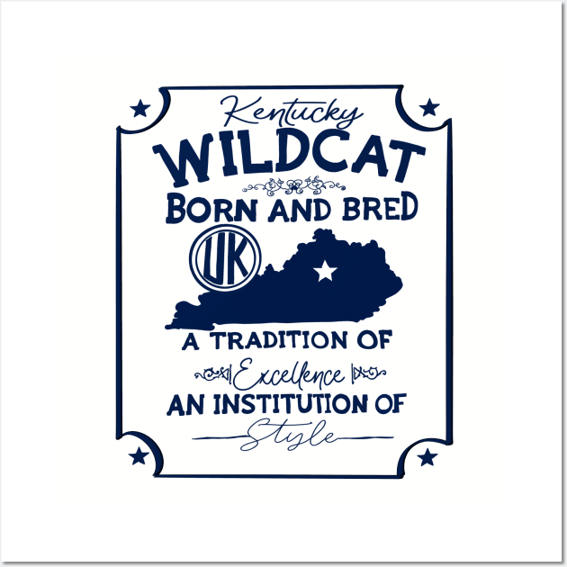 Kentucky Wildcats Born and Bread Wall Art by Sheila’s Studio